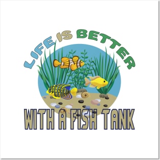 Life Is Better With A Golden Fish Tank Aquarium Water Posters and Art
